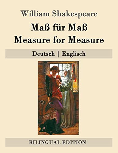 Maß für Maß / Measure for Measure: Deutsch | Englisch (Bilingual Edition) von CREATESPACE