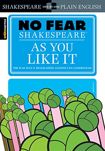 Sparknotes As You Like It (No Fear Shakespeare)