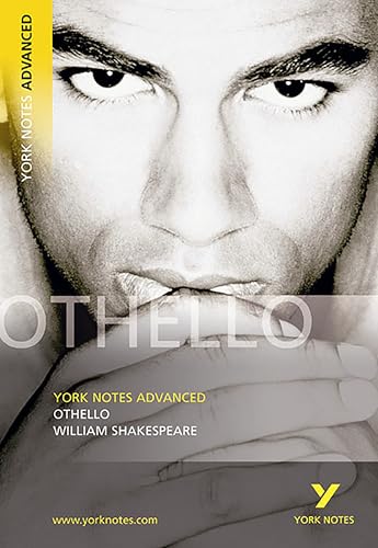 William Shakespeare 'Othello': everything you need to catch up, study and prepare for 2021 assessments and 2022 exams (York Notes Advanced)