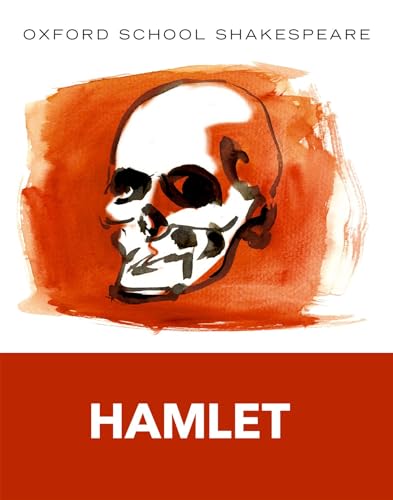Oxford School Shakespeare - Fourth Edition: Ab 11. Schuljahr - Hamlet: Reader: Text and commentary. In English (Class 11) (English Oxford school Shakespeare) Oxford School Shakespeare - Fourth Edition: Ab 11. Schuljahr - Hamlet: Reader: Text and commentary. In English (Class 11) (English Oxford school Shakespeare)