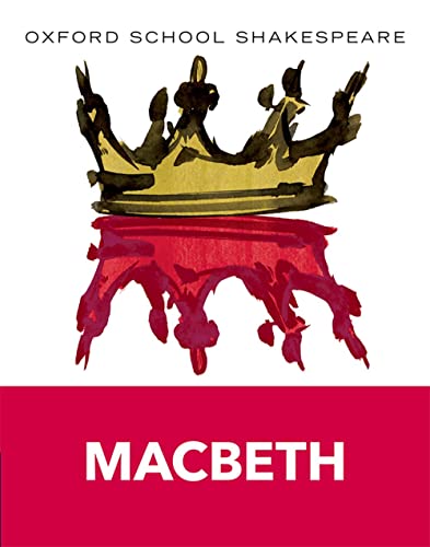 Oxford School Shakespeare - Fourth Edition: Ab 11. Schuljahr - Macbeth: Reader von Oxford University Press