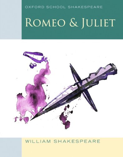 Oxford School Shakespeare - Fourth Edition: Ab 11. Schuljahr - Romeo and Juliet: Reader Oxford School Shakespeare - Fourth Edition: Ab 11. Schuljahr - Romeo and Juliet: Reader von Cornelsen Schulverlage