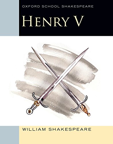 Henry V (Oxford School Shakespeare) von Oxford University Press