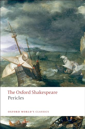 Pericles, Prince of Tyre: The Oxford Shakespeare (Oxford World’s Classics) von Oxford University Press