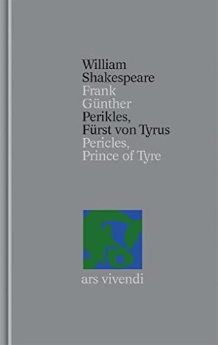 Perikles, Fürst von Tyrus / Pericles, Prince of Tyre; William Shakespeare (Gesamtausgabe: Bd. 35 übersetzt von Frank Günther) - zweisprachige Ausgabe: Band 35