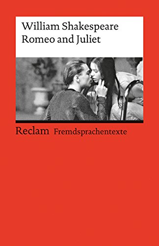 Romeo and Juliet: Englischer Text mit deutschen Worterklärungen. B2-C1 (GER) (Reclams Universal-Bibliothek) von Reclam Philipp Jun.