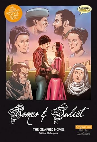 Romeo and Juliet: Original Text von Classical Comics