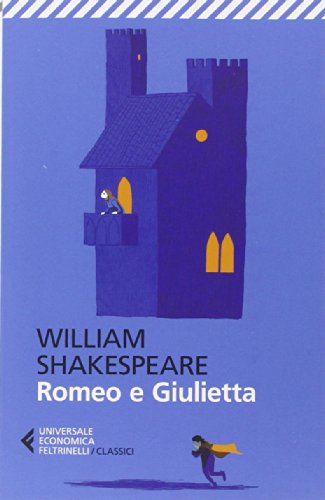 Romeo e Giulietta (Universale economica. I classici, Band 137) von Feltrinelli