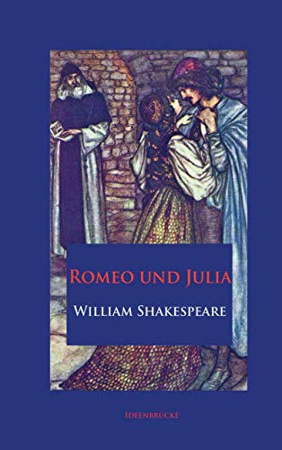 Romeo und Julia Romeo und Julia
