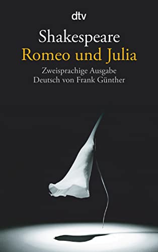 Romeo und Julia: Zweisprachige Ausgabe von dtv Verlagsgesellschaft