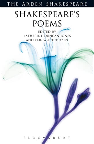 Shakespeare's Poems: Venus and Adonis, the Rape of Lucrece and the Shorter Poems (Arden Shakespeare Third): Third Series (The Arden Shakespeare)