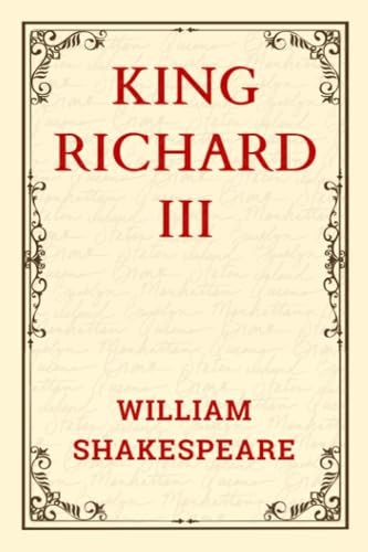 THE TRAGEDY OF KING RICHARD III: Ambition, Deceit, and the Quest for Power