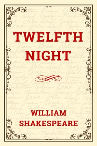 TWELFTH NIGHT: A Tale of Love and Gender Twists. TWELFTH NIGHT: A Tale of Love and Gender Twists.