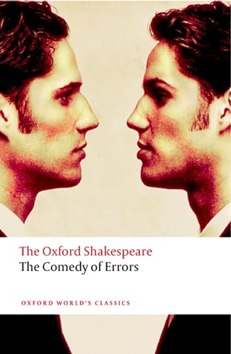The Comedy of Errors: The Oxford Shakespearethe Comedy of Errors (Oxford World’s Classics) von Oxford University Press