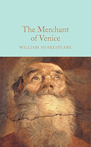 The Merchant of Venice: William Shakespeare (Macmillan Collector's Library)