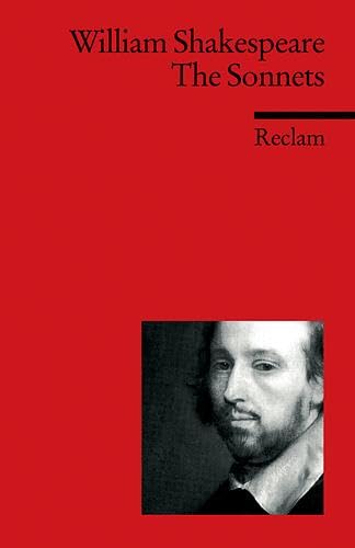 The Sonnets: Shakespeare, William – englische Literatur; Originalversion (Reclams Universal-Bibliothek)