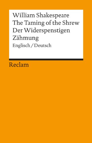 The Taming of the Shrew/ Der Widerspenstigen Zähmung [Zweisprachig] von Reclam Philipp Jun.