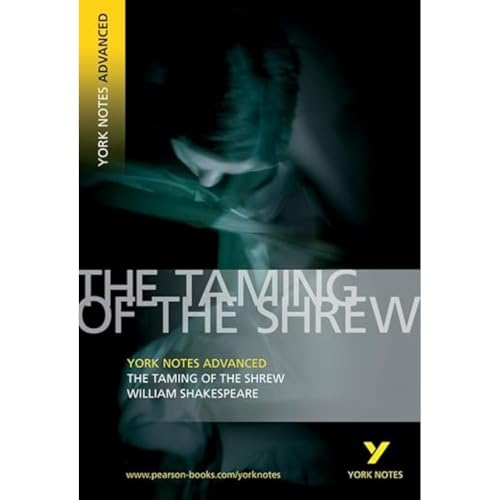 William Shakespeare 'The Taming of the Shrew' (York Notes Advanced) von Longman