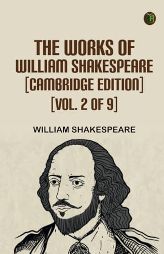 The Works of William Shakespeare [Cambridge Edition] [Vol. 2 of 9] von Zinc Read