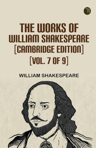 The Works of William Shakespeare [Cambridge Edition] [Vol. 7 of 9] von Zinc Read