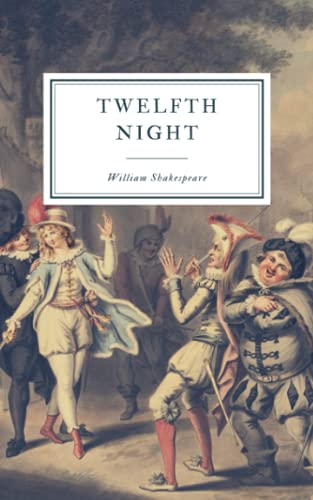 Twelfth Night: First Folio Twelfth Night: First Folio