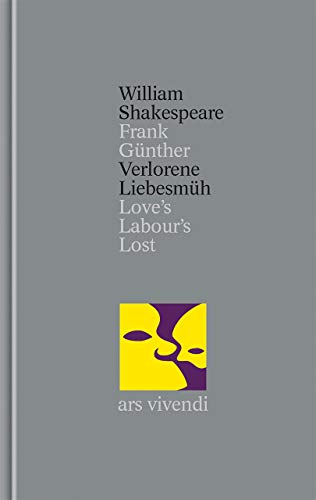 Verlorene Liebesmüh / Love's Labour`s Lost (Gesamtausgabe, Band 4)