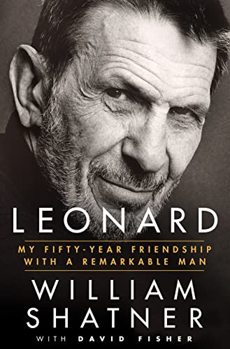 Leonard: My Fifty-Year Friendship With a Remarkable Man Leonard: My Fifty-Year Friendship With a Remarkable Man