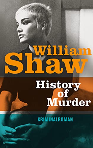 History of Murder: Kriminalroman (Breen-Tozer-Trilogie)