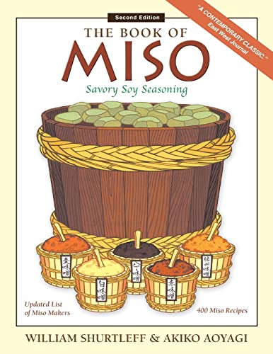 The Book of Miso: Savory Fermented Soy Seasoning von Createspace Independent Publishing Platform