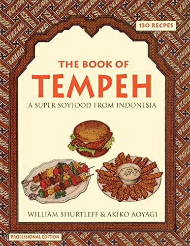 The Book of Tempeh: Professional Edition von Createspace Independent Publishing Platform