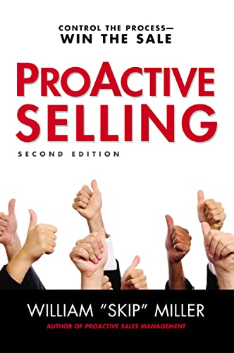 ProActive Selling: Control the Process--Win the Sale