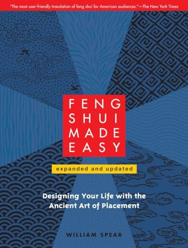 Feng Shui Made Easy, Revised Edition: Designing Your Life with the Ancient Art of Placement