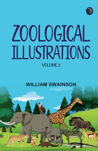 Zoological Illustrations Volume 2 von Zinc Read