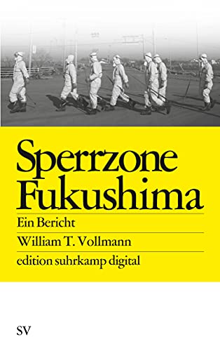 Sperrzone Fukushima es digital: Ein Bericht (edition suhrkamp) von Suhrkamp Verlag