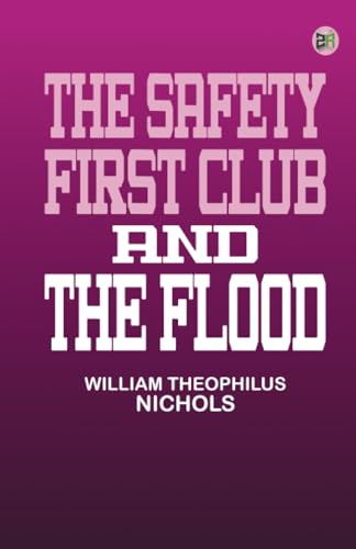 The Safety First Club and the Flood von Zinc Read