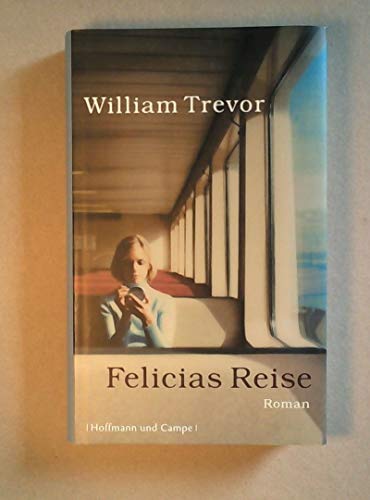 Felicias Reise: Roman von Hoffmann und Campe