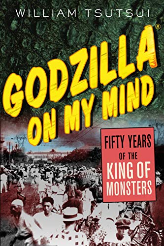 GODZILLA ON MY MIND: Fifty Years of the King of Monsters von St. Martin's Press