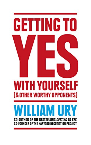 Getting to Yes with Yourself: And Other Worthy Opponents von Harper Thorsons