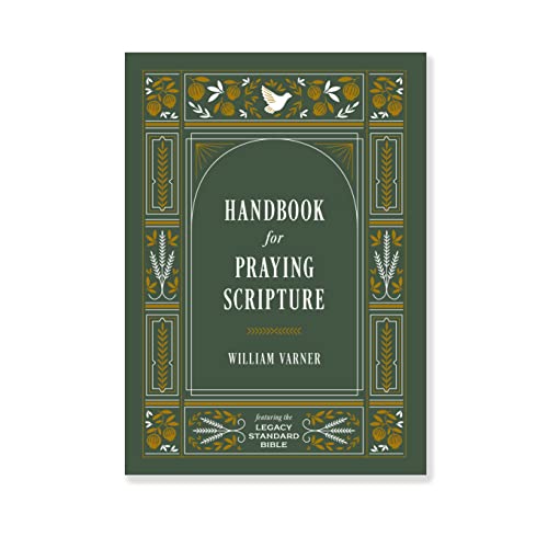 Handbook for Praying Scripture: Featuring the Legacy Standard Bible von Three Sixteen Publishing