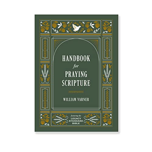 Handbook for Praying Scripture: Featuring the Legacy Standard Bible von Three Sixteen Publishing