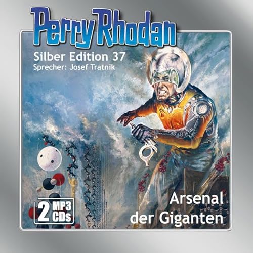 Perry Rhodan Silber Edition (MP3-CDs) 37: Arsenal der Giganten: MP3 Format, Lesung. Ungekürzte Ausgabe: .