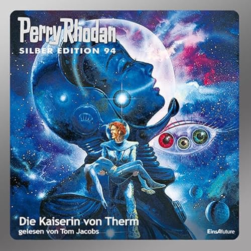 Perry Rhodan Silber Edition (MP3 CDs) 94 - Die Kaiserin von Therm: Ungekürzte Lesung