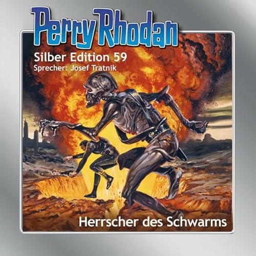 Perry Rhodan Silber Edition 59: Herrscher des Schwarms: Ungekürzte Ausgabe, Lesung von Einhell