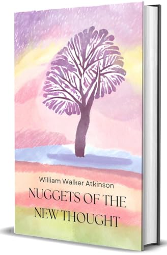 Nuggets Of The New Thought Nuggets Of The New Thought von Abhishek Publications