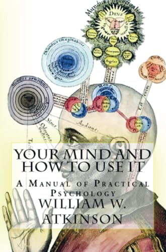 Your Mind and How to Use It Your Mind and How to Use It von E-Kitap Projesi & Cheapest Books