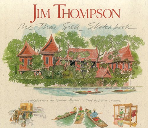 Jim Thompson: The Thai Silk Sketchbook