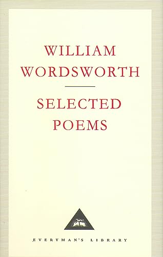 Selected Poems: William Wordsworth (Everyman's Library CLASSICS)