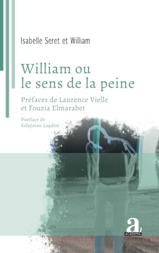 William ou le sens de la peine William ou le sens de la peine von Academia