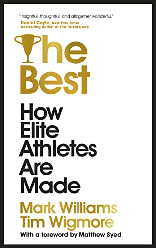 The Best: How Elite Athletes Are Made