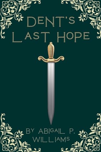 Dent's New Hope (Mytholia, Band 1) von Abigail Williams